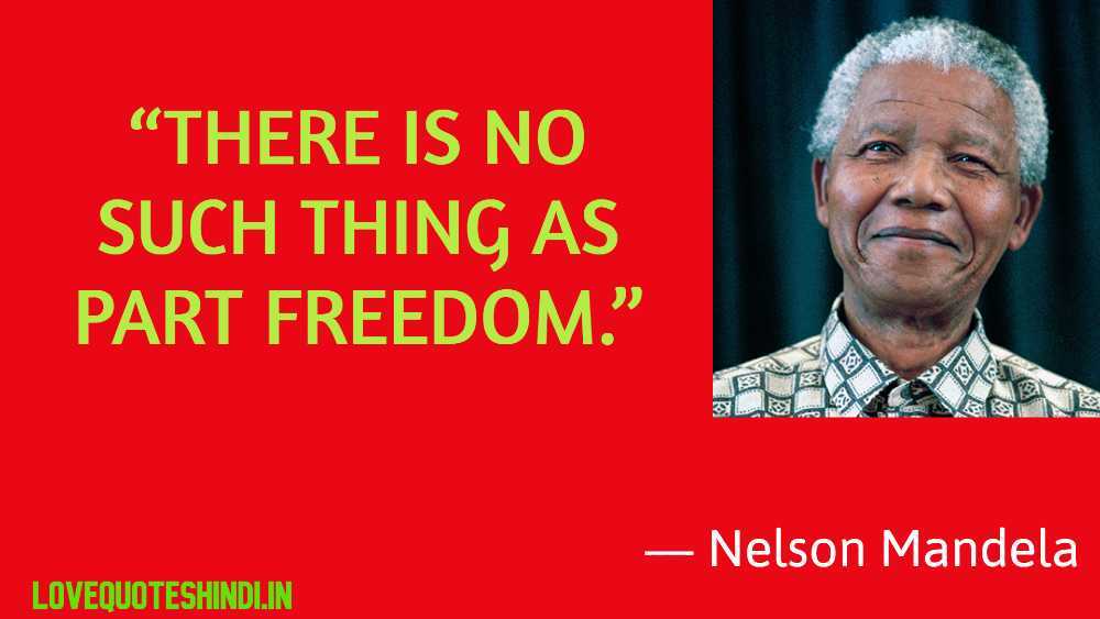 “There is no such thing as part freedom.”