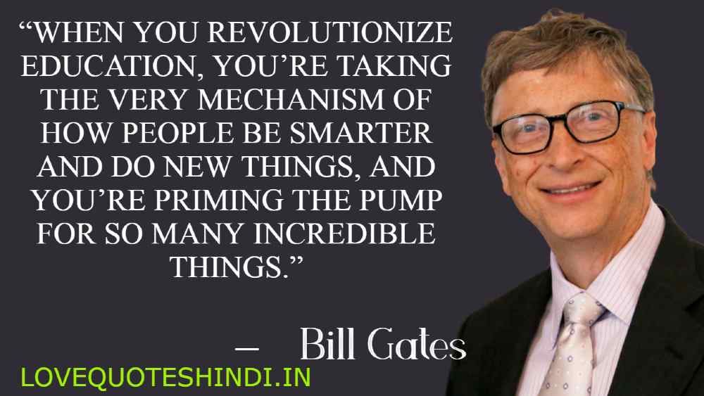 Bill Gates Quotes on Education